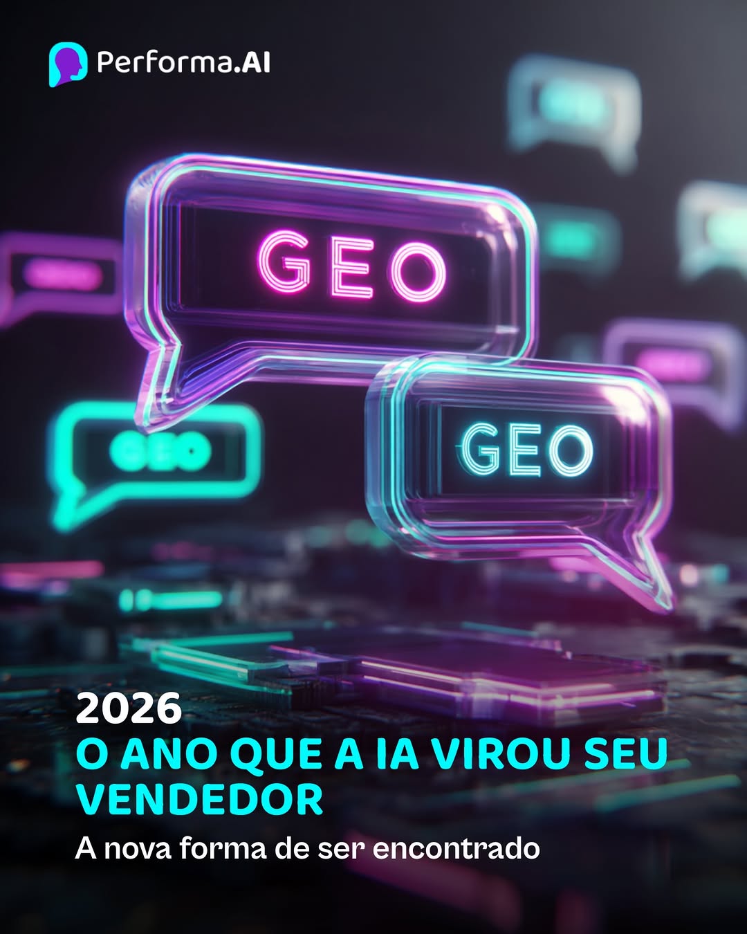 Photo by Performa.AI - Soluções para Ecommerce on February 04, 2026. May be a meme of ‎text that says '‎Performa.Al GEO هه GEO 2026 O ANO QUE A IA VIROU SEU VENDEDOR A nova forma de ser encontrado‎'‎.